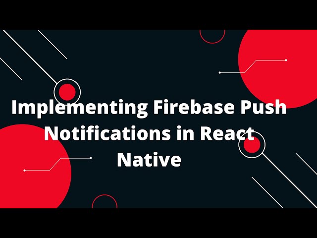 📱 Sending Firebase Push Notifications in React Native