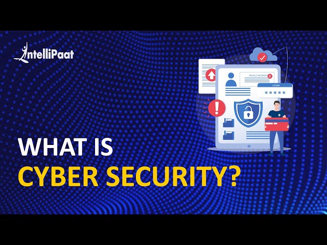 What is Cyber Security | Introduction to Cyber Security | Cyber Security Tutorial | Intellipaat