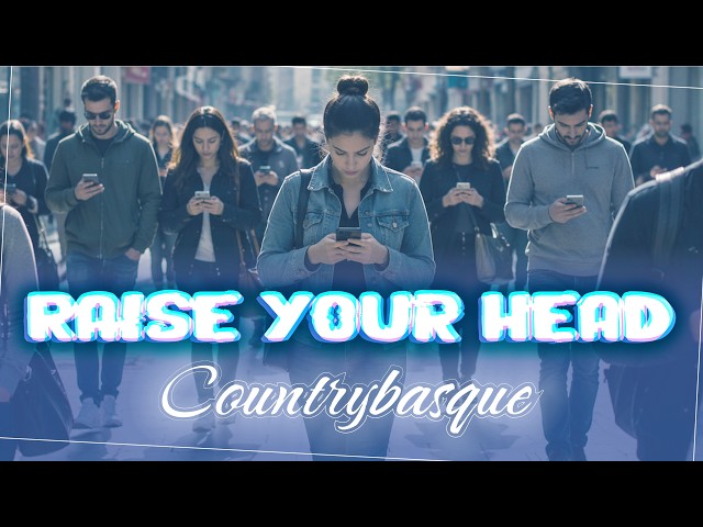 COUNTRYBASQUE - Raise Your Head