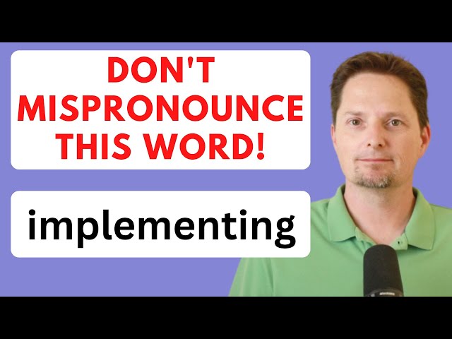 ADVANCED VOCABULARY/EXAMPLES OF "IMPLEMENT" "IMPLEMENTING"/AMERICAN ACCENT TRAINING/AMERICAN ENGLISH