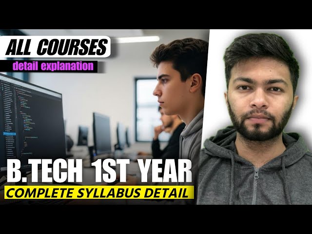 B-Tech 1st year Syllabus All Branches✅ | All Courses Detailed Explanation 🔥