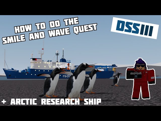 How to do the "Smile and wave" quest and get the Arctic Research ship in Dynamic Ship Simulator III
