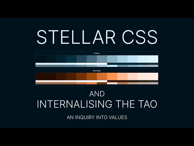 Stellar CSS and internalising the Tao