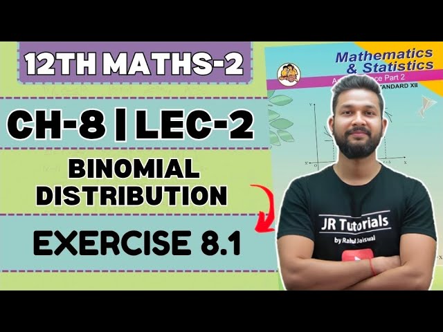12th Maths 2 | Chapter 8 | Binomial Distribution | Exercise 8.1 | Lecture 1 | Maharashtra Board |