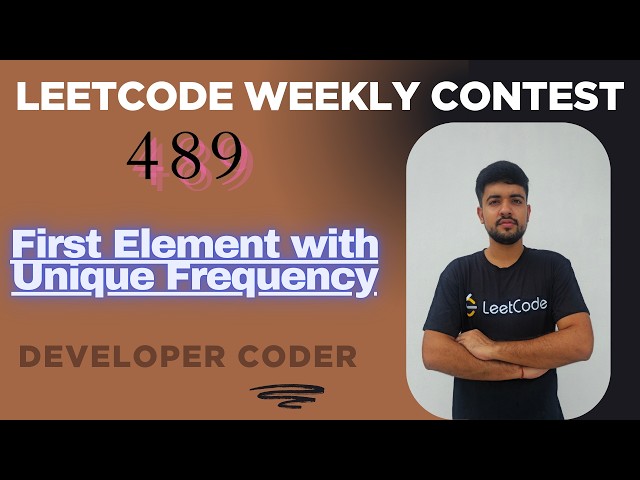 First Element with Unique Frequency | LeetCode 3843 | Weekly Contest 489 | Java | Developer Coder