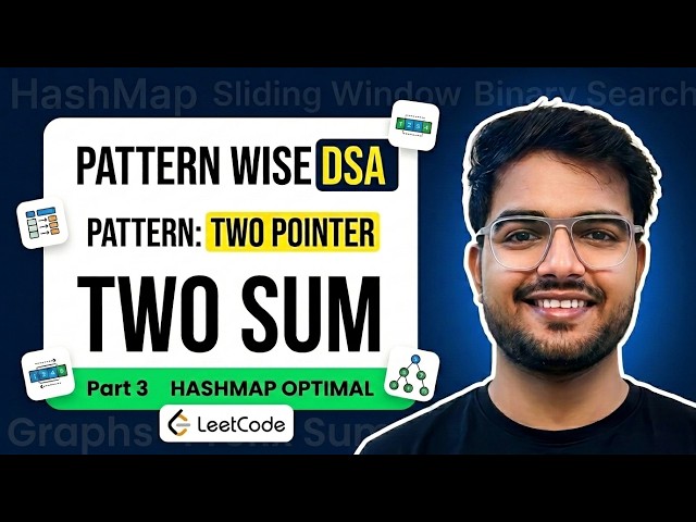 Two Sum  PART 3  | HashMap Approach | Pattern Wise DSA  | Java | LEETCODE 1