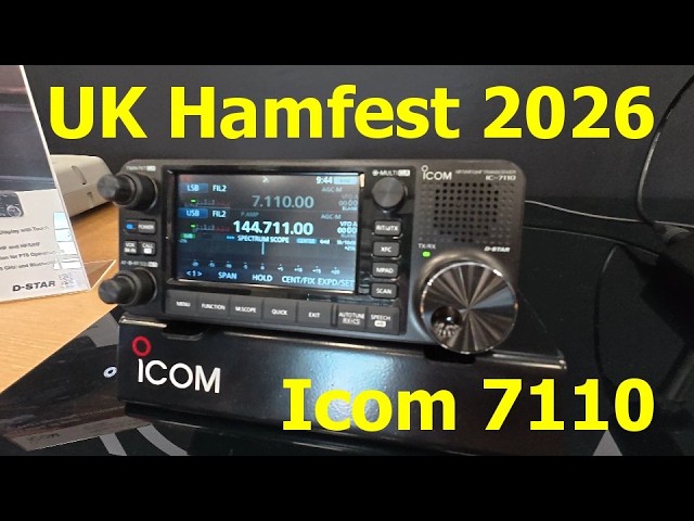 UK National Hamfest 2026 inc look at the Icom IC-7110