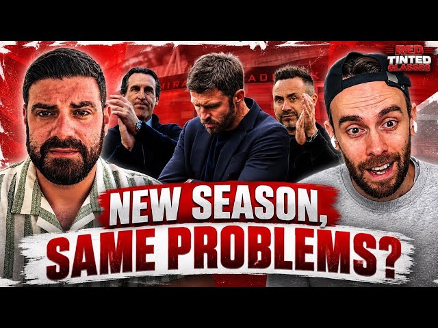 New season, same problems for United & Spurs? | Emery anger | Keegan tribute - Red Tinted Glasses