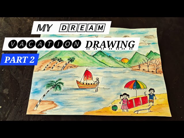 My Dream Vacation Drawing | Easy Scenery Drawing for Kids | Beautiful Holiday Art
