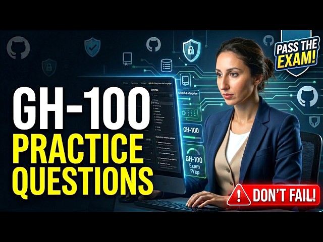 GH-100 Practice Questions 2026 | Microsoft GitHub Certifications Practice Test