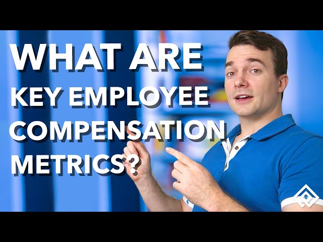 What are Key Employee Compensation Metrics?