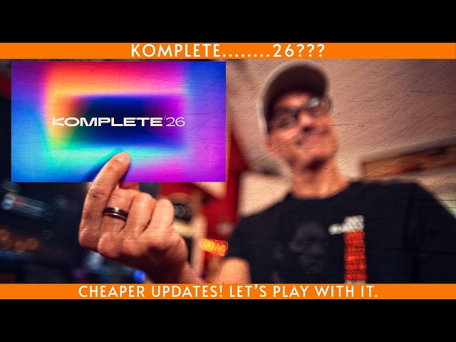 Komplete 26 is here, let's check the new additions!