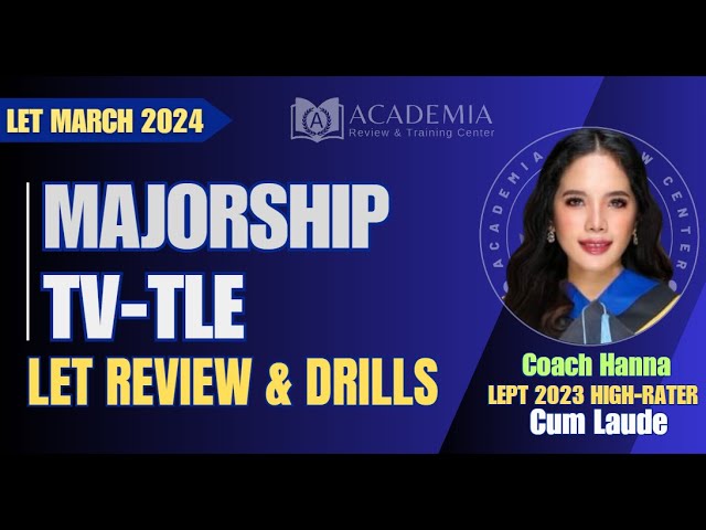 LET Review 2024 | TLE Majorship with Coach Hanna, Cum Laude LEPT TLE Major High-Rater