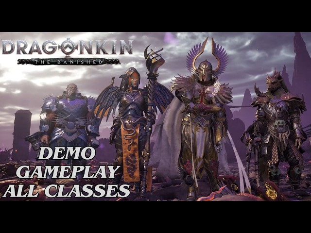 DRAGONKIN The Banished -  All Classes, Gameplay, Demo