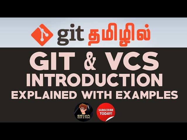 GIT in Tamil #1 | What is GIT | GIT Explained with Examples | Git Tutorial Tamil