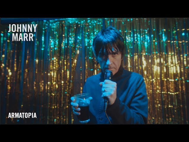 Johnny Marr - Armatopia (Official Music Video)