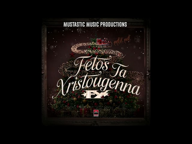 Fetos Ta Xristougenna - Fy (Remix by Mustastic Music & Capimo)