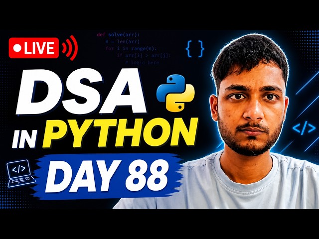 Day 88 DSA Learning | Problem Solving Using Python
