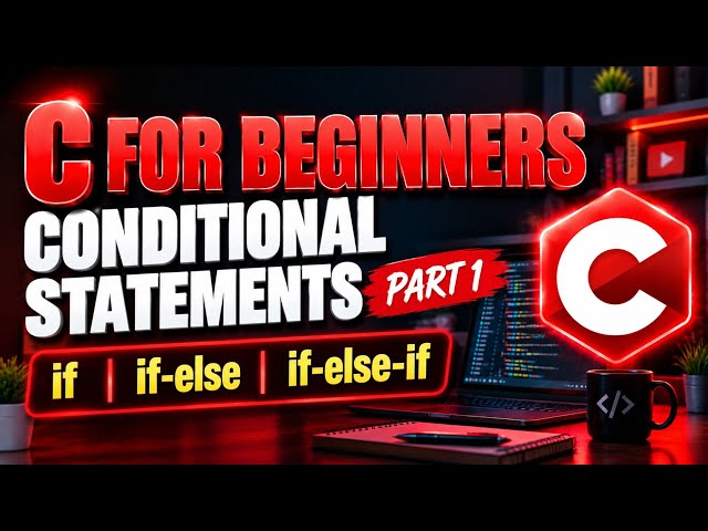 C programming for beginners | Day 5 | Conditional Statements part 1 | Decision making in C