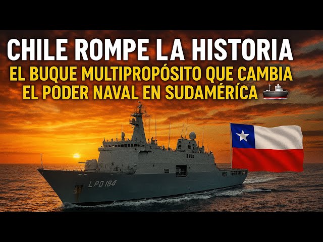 CHILE MAKES HISTORY: The Ship That Changes Naval Power in South America 🚢🇨🇱