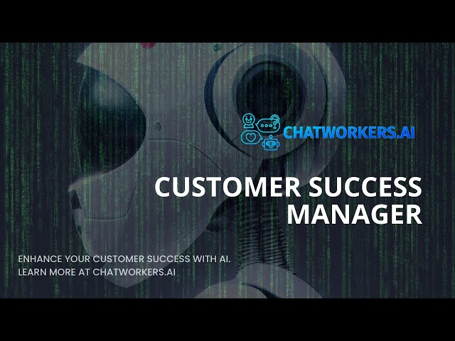 ChatWorkersAI: Customer Success Manager