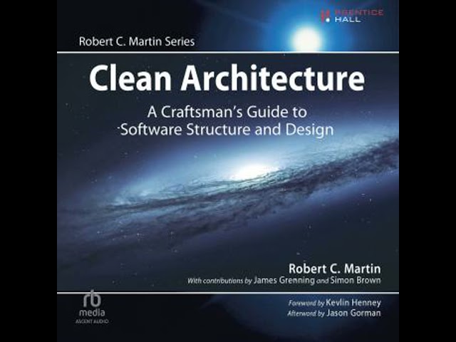 Clean Architecture: A Craftsman's Guide to Software Structure and Design