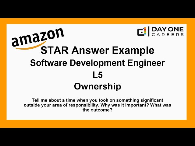 Amazon Interview STAR, L5, Software Development Engineer - Ownership