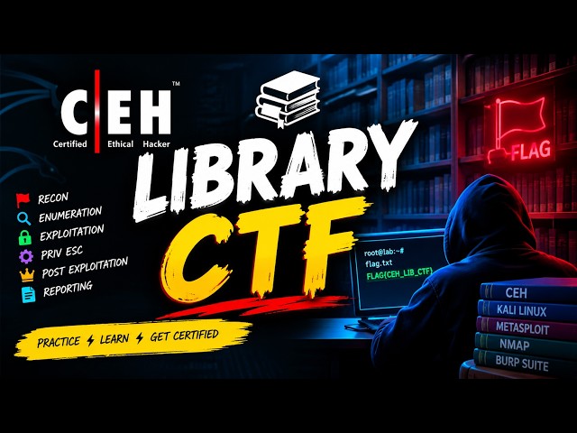 CEH Library CTF Walkthrough 🔥 | 🚩FLAG{CEH_LIB_CTF} | Ethical Hacking |  Complete CTF Guide