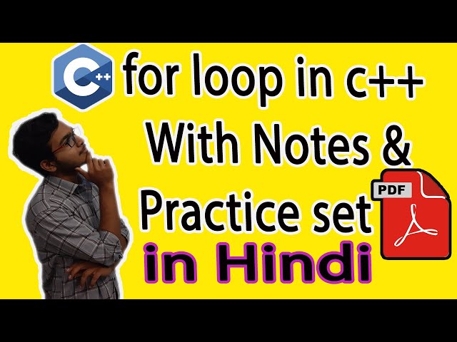 For Loop in C++ with Example Program | practice questions on the C++ | in Hindi | With Notes