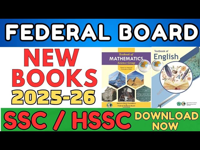 Federal Board New Books 2025-26 for Class 10 and 12 | Download Fbise New Books | Fbise Books Changed