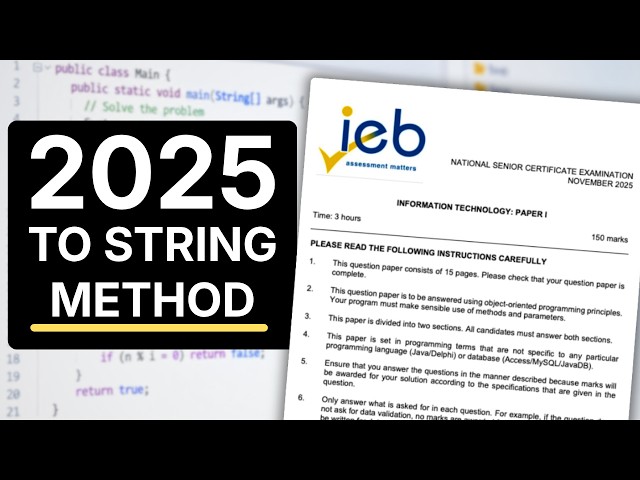 2025 IEB IT Practical: toString Method Explained