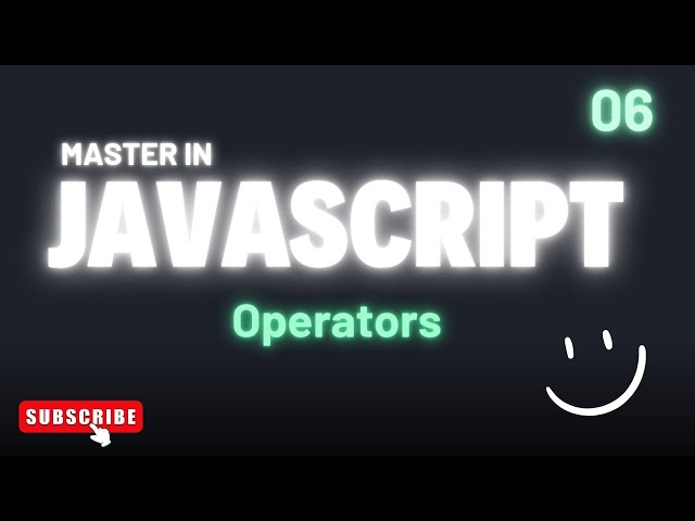 JavaScript Operators | Arithmetic, Comparison, Logical, Assignment, Ternary | JS Tutorial 2025