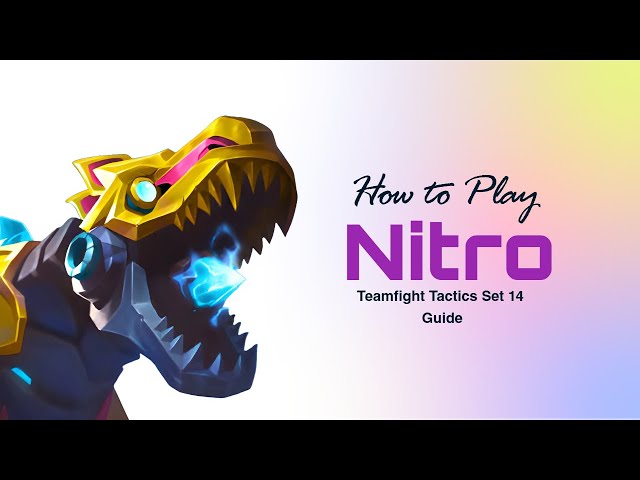 How to play NITRO in TFT