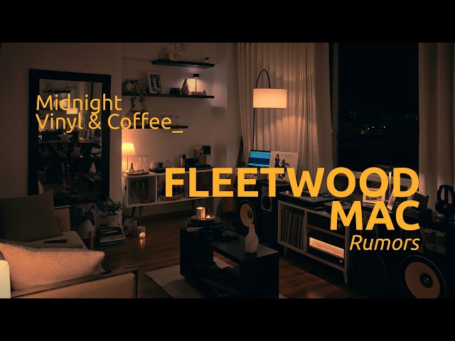 Fleetwood Mac - Rumours ( 1977 ) | Midnight Vinyl Session
