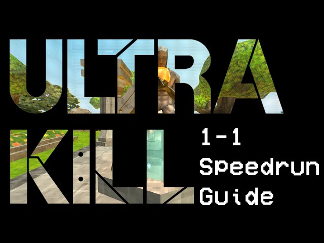 ULTRAKILL || 1-1 Beginner Speedrun Guide (Any%)