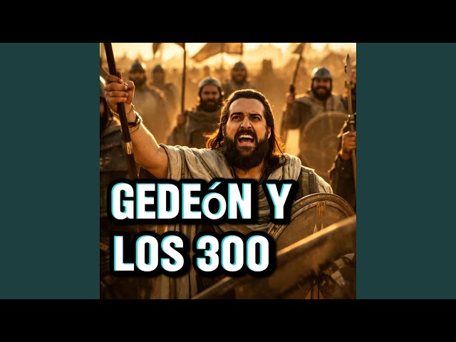 Gedeón y los 300