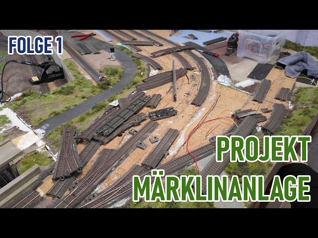 Projekt Märklin C-Gleis-Anlage #01 – Der große Umbau beginnt!