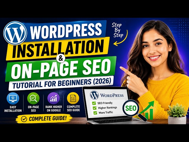 WordPress Installation & On-Page SEO Tutorial for Beginners (2026)