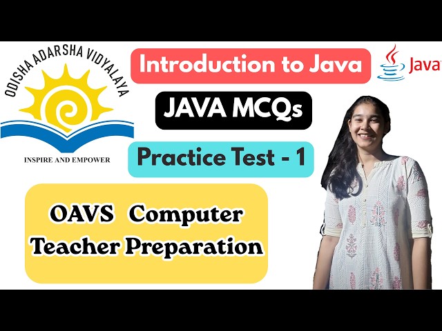 JAVA MCQs Practice Test - 1 | OAVS Computer Teacher | Introduction to Java