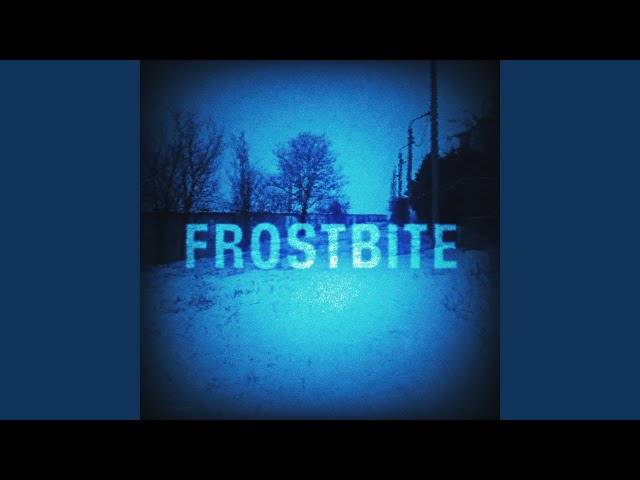 FROSTBITE