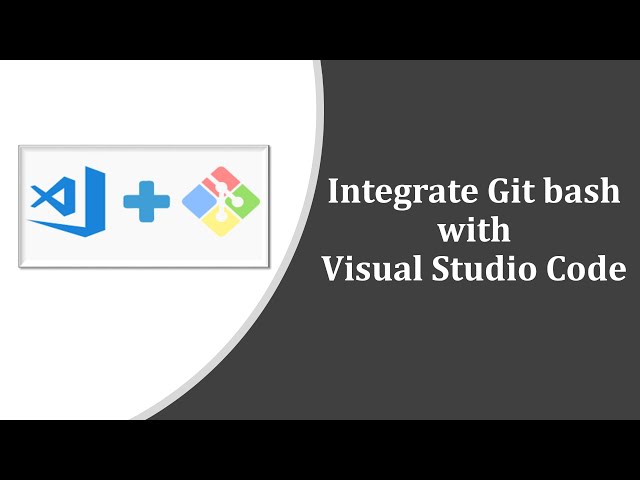 Integrate Git Bash With Visual Studio Code | 2020 | Easy Method