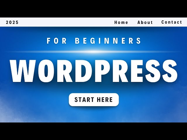 The Only WordPress Tutorial You Will Ever Need (For Beginners)