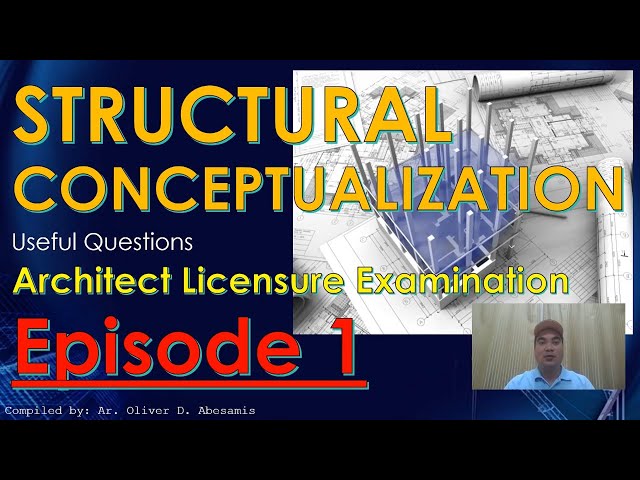 Structural Conceptualization Episode 1 - Architect Licensure Examination - ALE Review