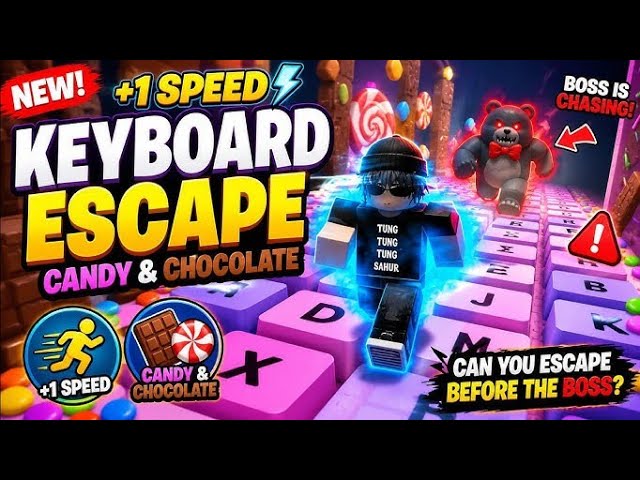 +1 speed keyboard escape candy and chocolate codes 2026