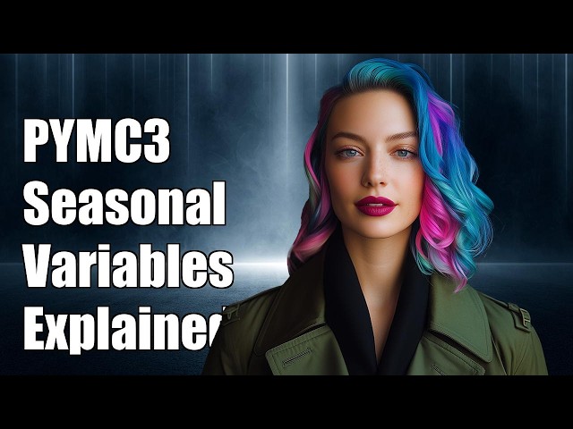 PYMC3 Seasonal Variables