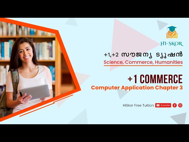 Computer application - CHAPTER-3 ​PART-10 | CA Tuition Class | HSE Free Plus One Tuition 2022|Hiskor