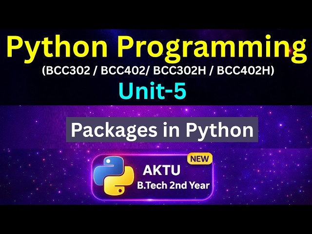 U5L1 Python Packages | Modules vs Packages | AKTU BTech 2nd Year | Unit-5 | BCC302  BCC402 | Eduglue