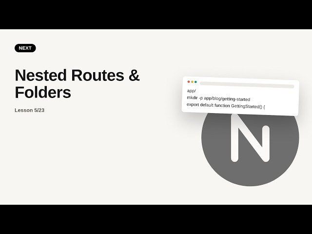 Next.js - Web development basic Series: Nested Routes & Folders