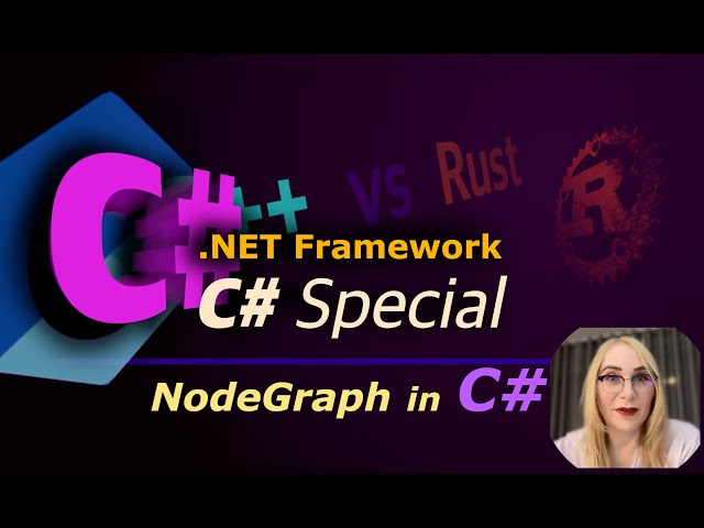 C++ vs Rust - C# Special (NodeGraph)