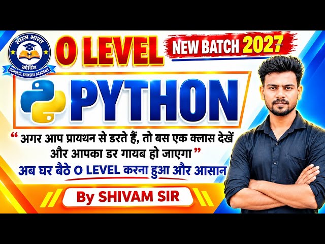 O Level Python (M3 R5) | Class 1 | Python Introduction | Master Batch | Shivam Sir